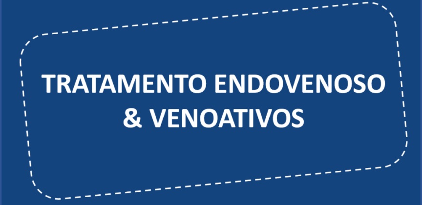 Tratamento Endovenoso & Venoativos – O que dizem as Guidelines?